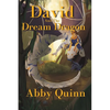David and the Dream Dragon: A Fantasy Chapter Book for Kids age 9-12 - Paperback