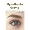 Myasthenia Gravis: Clinical Concepts and Treatments - Hardcover