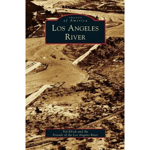 Los Angeles River - Hardcover