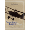 Sometimes Eagle's Wings: the Saga of Aéropostale - Paperback