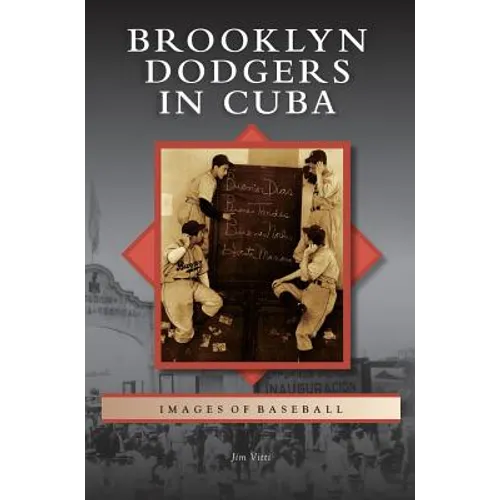 Brooklyn Dodgers in Cuba - Hardcover