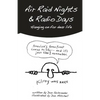 Air Raid Nights & Radio Days: Hanging on for dear life - Paperback