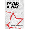 Paved a Way: Infrastructure, Race, and Policy in an American City - Hardcover