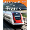 All Aboard! How Trains Work - Paperback