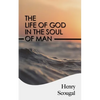 The Life of God in the Soul of Man - Paperback