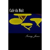 Cafe du Nuit - Paperback