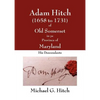 Adam Hitch of Old Somerset in ye Province of Maryland - Paperback