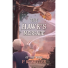 The Hawk's Message - Hardcover