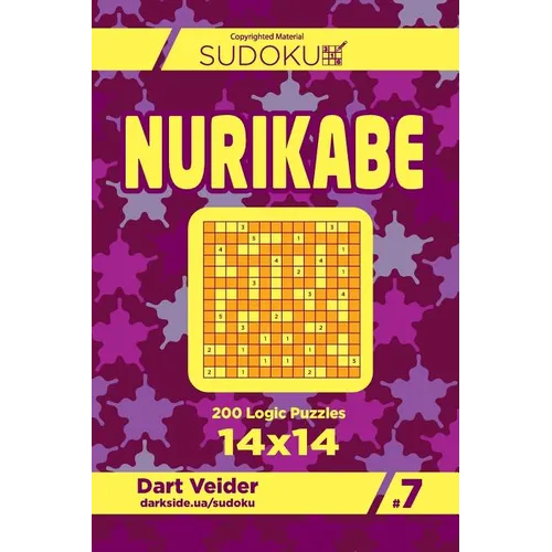 Sudoku Nurikabe - 200 Logic Puzzles 14x14 (Volume 7) - Paperback