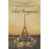 What Disappears - Paperback