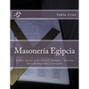 Masoneria Egipcia: El Rite Ancien et Primitif de Memphis - Misraim - Paperback