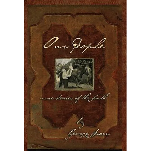 Our People: More Stories of the South - Hardcover