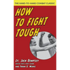 How To Fight Tough - Hardcover