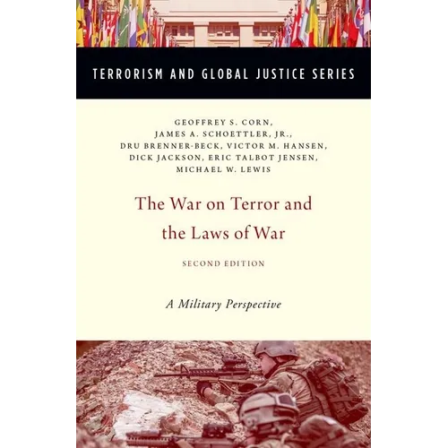 The War on Terror and the Laws of War: A Military Perspective - Paperback