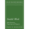 Smiths' Work - With Numerous Engravings and Diagrams - Paperback