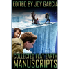 Collected Flat Earth Manuscripts - Paperback