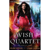 Wish Quartet: The Complete Series - Paperback