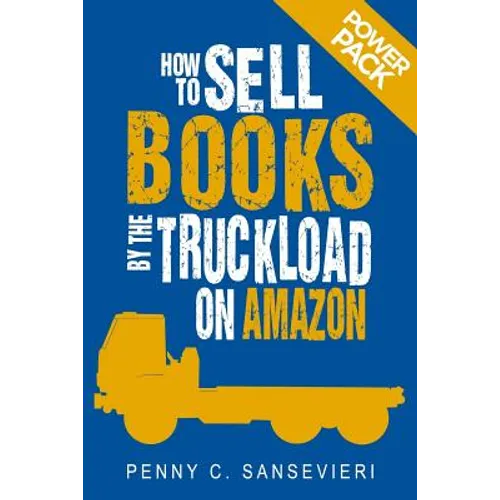 How to Sell Books by the Truckload on Amazon: Power Pack!: Sell More Books on Amazon - Get More Reviews on Amazon - Paperback