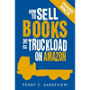 How to Sell Books by the Truckload on Amazon: Power Pack!: Sell More Books on Amazon - Get More Reviews on Amazon - Paperback