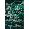 How to Become a Wise Man in God's Eyes - Paperback