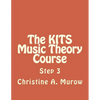 The KITS Music Theory Course: Step 3 - Paperback