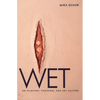 Wet: On Painting, Feminism, and Art Culture - Paperback