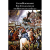 The Civilization of the Renaissance in Italy - Paperback