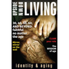 Upside Down Living: Identity and Aging - Paperback