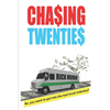 Chasing Twenties: So you want to get started in the tool truck industry? - Paperback