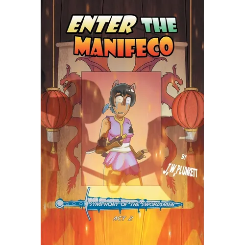 Enter the Manifeco: Symphony of the Swordsmen, ACT 2 - Paperback