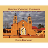 Historic Catholic Churches Along the Rio Grande in New Mexico - Paperback