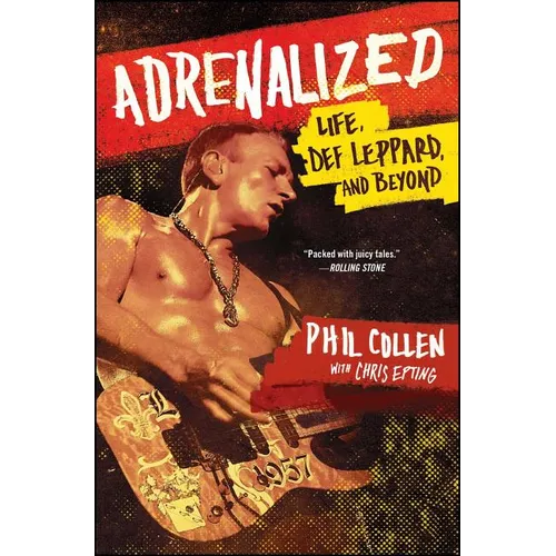 Adrenalized: Life, Def Leppard, and Beyond - Paperback