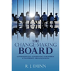 The Change-Making Board: Consequential Governance for Public & Nonprofit Organizations - Paperback