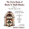 The Trivia Book of Rock 'N' Roll Music: The '50s, '60s, & '70s - Paperback