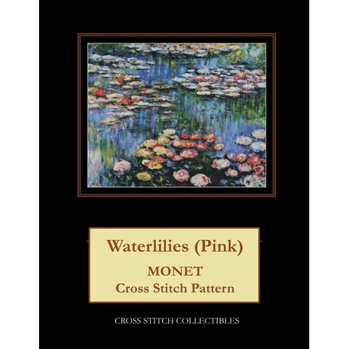 Waterlilies (Pink): Monet cross stitch pattern - Paperback