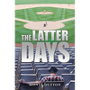 The Latter Days - Paperback