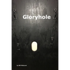 Gloryhole - Paperback