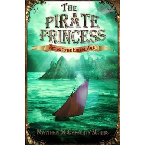 The Pirate Princess: Return to the Emerald Isle - Paperback