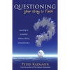 Questioning Your Way to Faith: Learning to Disagree Without Being Disagreeable - Paperback