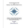 Treatment Planning Guide For Substance Abuse/Mental Health Services - Paperback