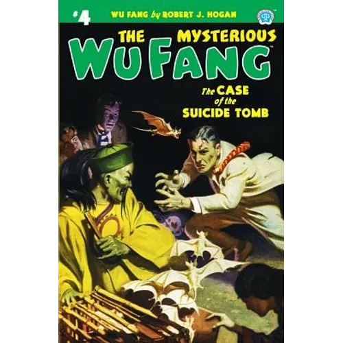 The Mysterious Wu Fang #4: The Case of the Suicide Tomb - Paperback