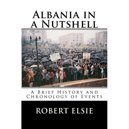 Albania in a Nutshell: A Brief History and Chronology of Events - Paperback