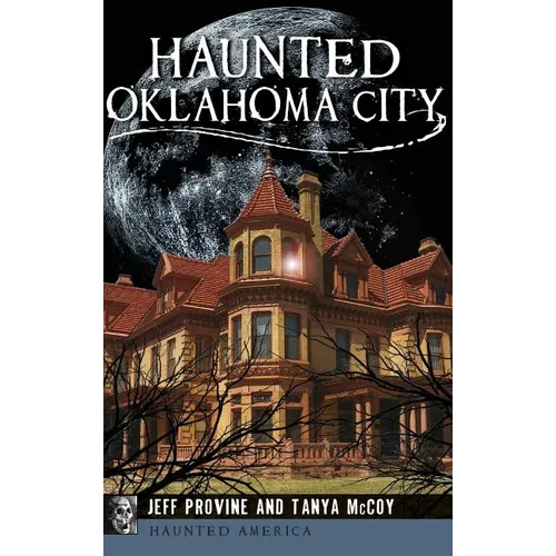 Haunted Oklahoma City - Hardcover