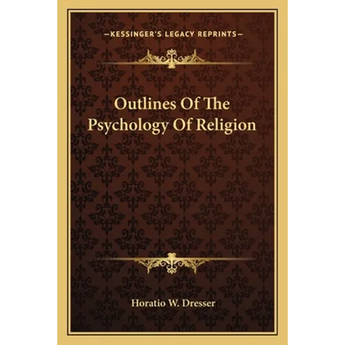 Outlines Of The Psychology Of Religion - Paperback