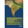 The Belt and Road Initiative and the Politics of Connectivity: Sino-Indian Rivalry in the 21st Century - Hardcover