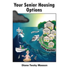 Your Senior Housing Options - Paperback
