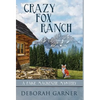 Crazy Fox Ranch - Hardcover
