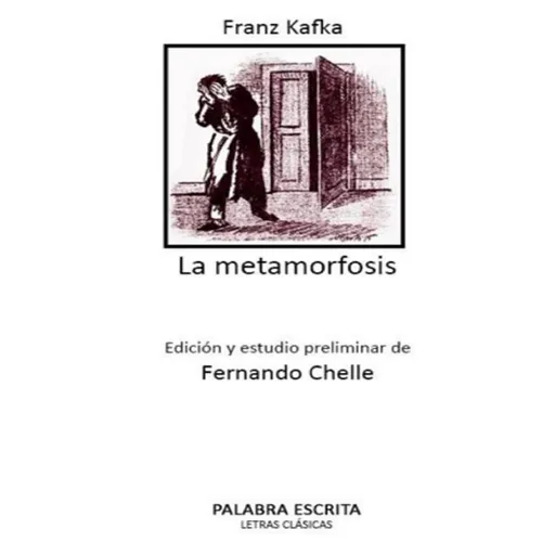 La metamorfosis: Edición y estudio preliminar de Fernando Chelle - Paperback