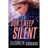 Don't Keep Silent - Hardcover