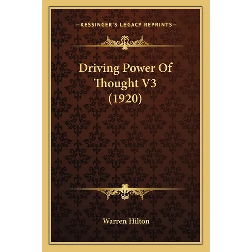 Driving Power Of Thought V3 (1920) - Paperback